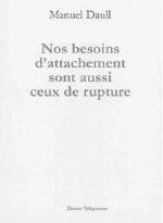 Nos besoins d'attachement sont aussi ceux de rupture