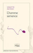 L'HOMME SEMENCE