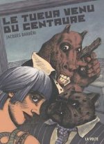 Le tueur venu du Centaure roman
