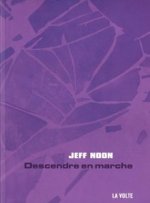 Descendre en marche roman