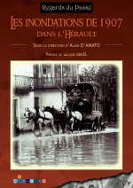 Les inondations de 1907 dans l'Hérault