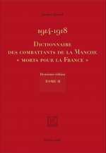 1914-1918 Dictionnaire des combattants de la Manche 