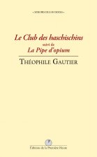 Le Club des haschischins suivi de La Pipe d'opium