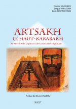 ARTSAKH  (Le Haut-Karabakh) : au service de la paix et de la sécurité régionale