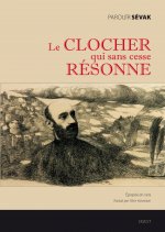 Le clocher qui sans cesse résonne.  P. Sévak, traduction A. Varvarian