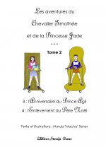 Les aventures du Chevalier Timothée et de la Princesse Jade - Tome 2