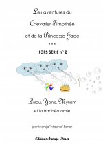Lililou Yonis Myriam... et la trachéotomie