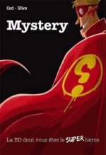 Mystery - La BD dont vous êtes le Super Héros