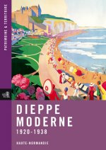 Dieppe Moderne, 1920-1938