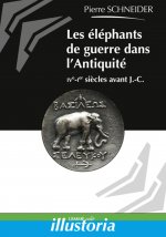Les éléphants de guerre dans l'Antiquité