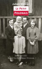 Le Petit Polonais (Julien Wzorek) · Entretiens avec Roger Facon & Serge Ottaviani