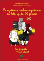 Le mystère ô combien mystérieux du hold-up du 36 janvier