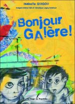 Bonjour galère !