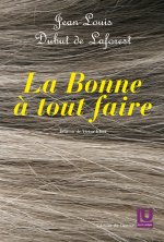 La Bonne à tout faire de Jean-Louis Dubut de Laforest