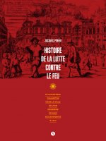 Histoire de la lutte contre le feu