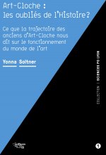 Art-Cloche : les oubliés de l'Histoire ?