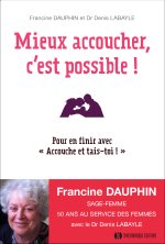 Mieux accoucher c'est possible !