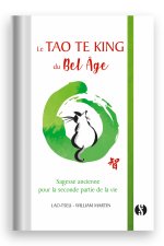 Le Tao Te King du bel âge
