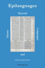 Epilanguages - beyond idioms and languages