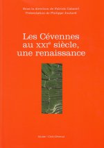 CEVENNES AU XXIE SIECLE, UNE RENAISSANCE (LES)
