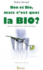 Bon et Bio, mais c'est quoi la Bio ?