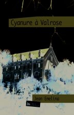 Cyanure à Valrose