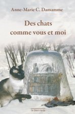 DES CHATS COMME VOUS ET MOI