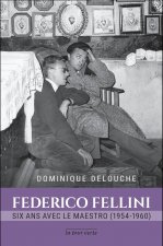 FEDERICO FELLINI, SIX ANS AVEC LE MAESTRO