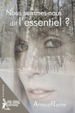 Nous sommes-nous dit l'essentiel ?