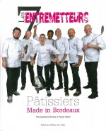 Pâtissiers - made in Bordeaux