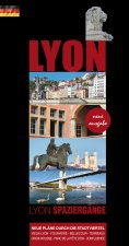 SPAZIERGANGE IN LYON : NEUE PLANE DURCH DIE STADTVIERTEL