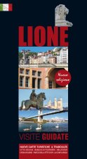 LIONE : VISITE GUIDATE, NUOVE CARTE TURISTICHE & TRABOULES