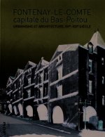 Fontenay-le-Comte - Capitale du Bas-Poitou