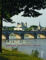 Saumur - Urbanisme, architecture et société