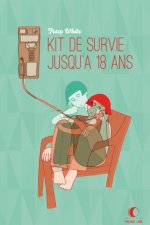 KIT DE SURVIE JUSQU4A 18 ANS