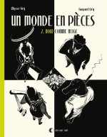 Un Monde en pièces T02