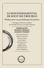 Le sens fondamental de soi et ses troubles - plaidoyer pour une psychothéraphie des psychoses