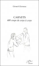 CARNETS - 400 coups de corps à corps
