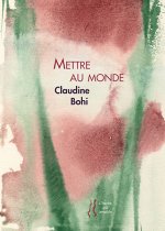 Mettre au monde