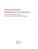 Richard Rognet, permanence de l'approche