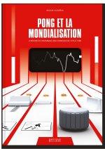 Pong et la mondialisation