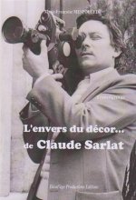 L'envers du décor de Claude Sarlat - témoignage