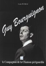 Guy Bourguignon - le compagnon de la chanson périgourdin