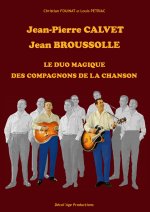 Jean-Pierre Calvet, Jean Broussolle - le duo magique des Compagnons de la chanson