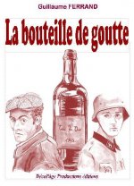 La bouteille de goutte - témoignage