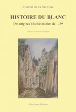 Histoire du Blanc des origines à la Révolution de 1789