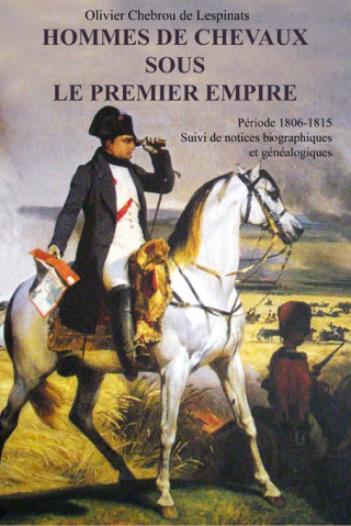 Hommes de Chevaux sous le Premier Empire