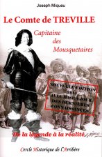 Le Comte de Treville capitaine des Mousquetaires