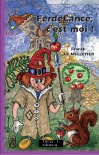 FerdeLance, c'est moi