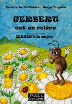 Gerbert est en colère